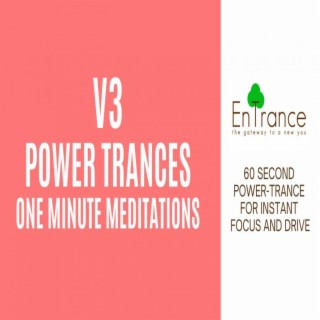 60 second power trance for instant focus and drive V3
