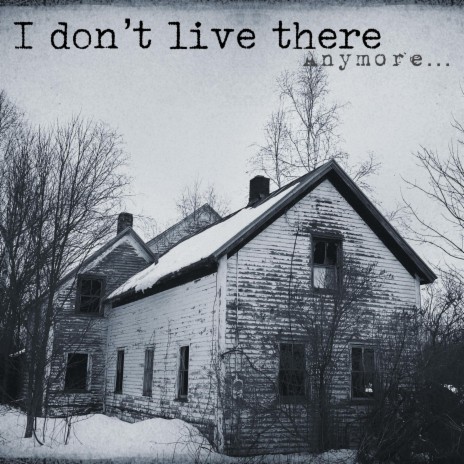 I Don't Live There Anymore (Live)