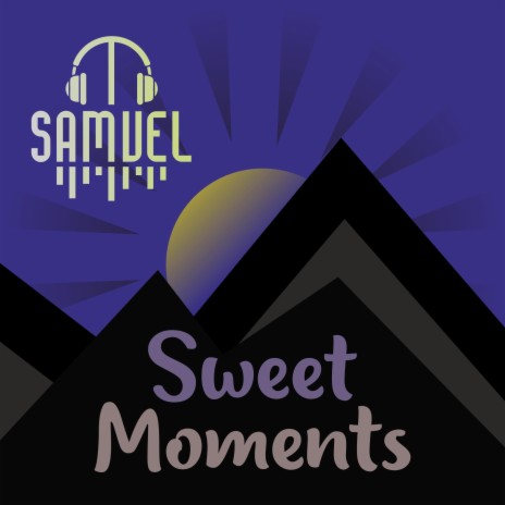 Sweet moments | Boomplay Music