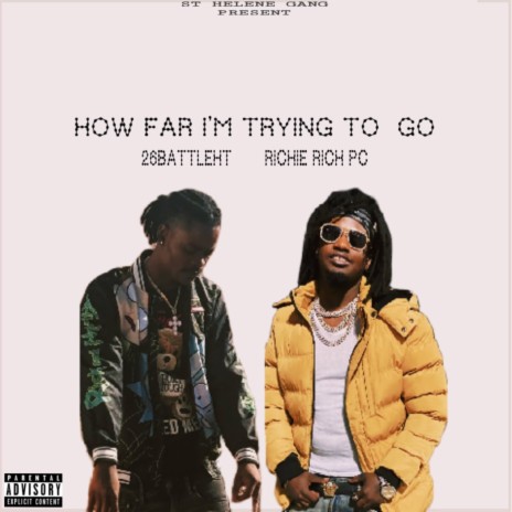 How Far I'm Trying To Go (26battleHt Remix) ft. 26battleHt