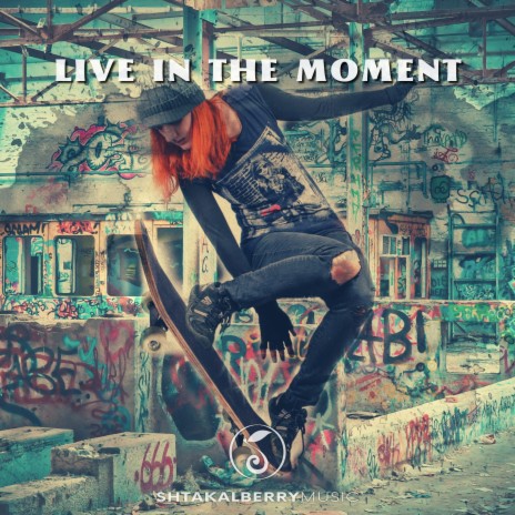 Live In The Moment | Boomplay Music