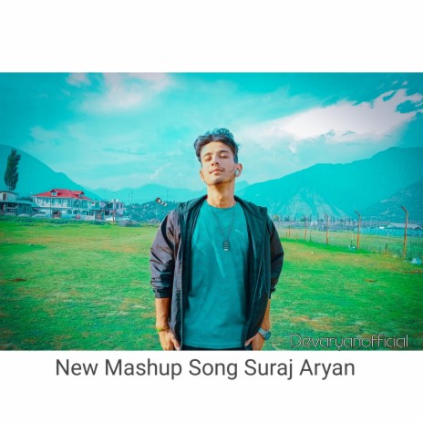 New Mashup Song ft. Suraj Aryan