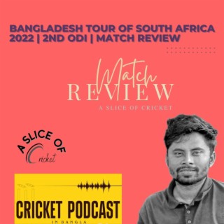 Bangladesh Tour of South Africa 2022 | 2nd ODI | Match Review