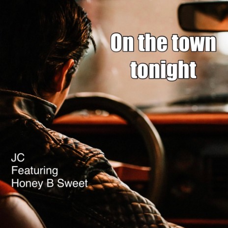 On the town tonight | Boomplay Music