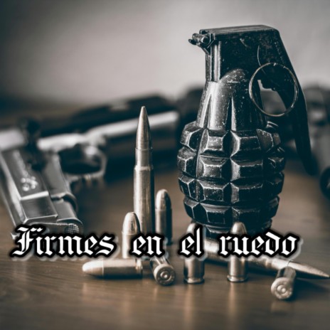 Firmes en el ruedo | Boomplay Music