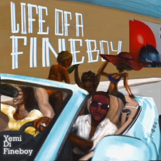 Life of a Fineboy