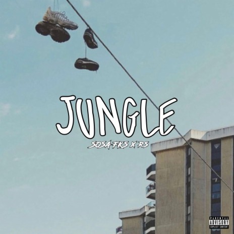 Jungle ft. RS Layonn | Boomplay Music