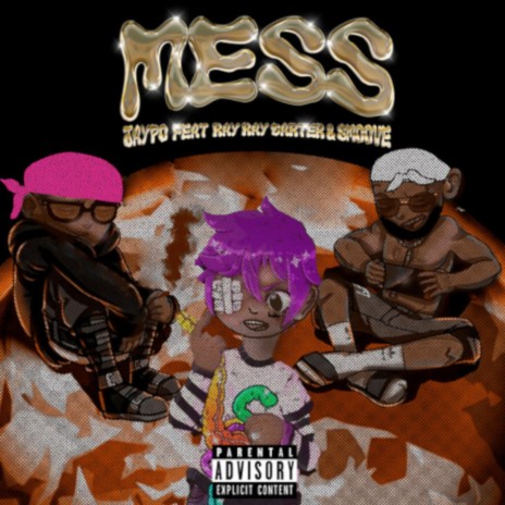 Mess (feat. Ray Ray carter & Smoove)
