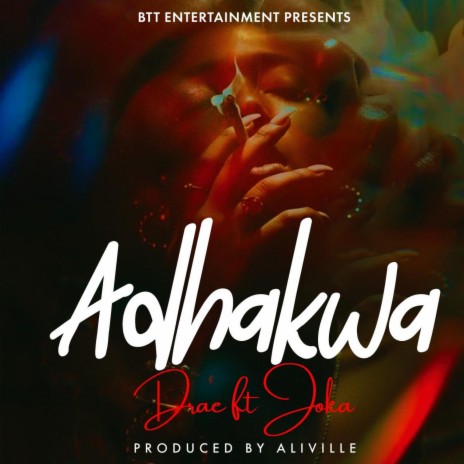 Adhakwa ft. Drae | Boomplay Music