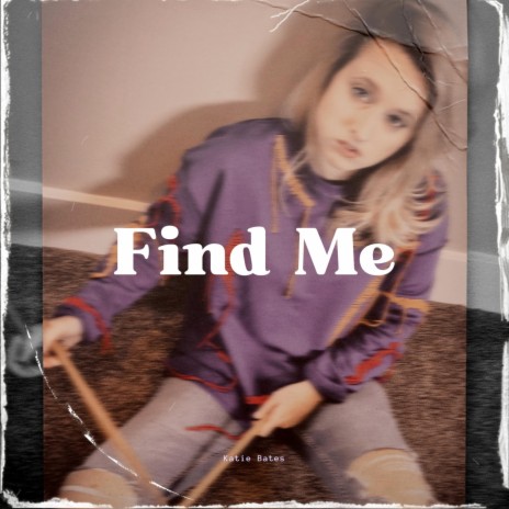 Find Me | Boomplay Music