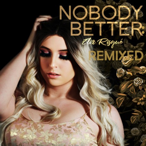 Nobody Better (Calectro Remix) | Boomplay Music