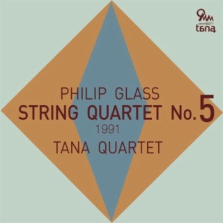 Philip Glass: String Quartet No.5 (1991)