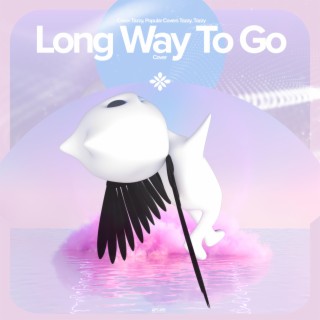 Long Way To Go - Remake Cover