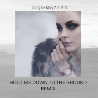 Hold Me Down To The Ground (eMaRGI Remix)