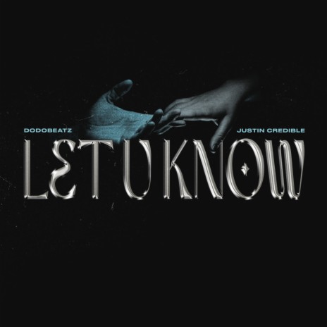 Let U Know (Extended Mix) ft. Justin Credible | Boomplay Music