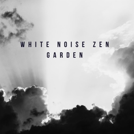 White Noise Zen Garden | Boomplay Music