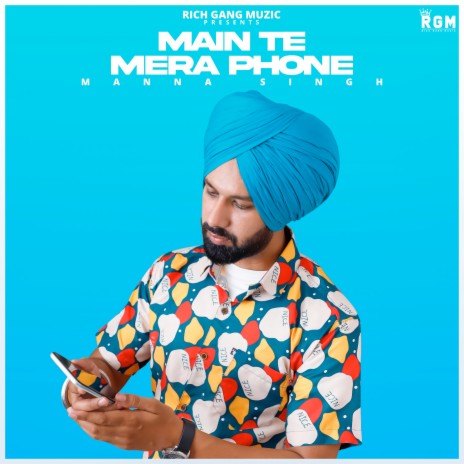 Main Te Mera Phone | Boomplay Music