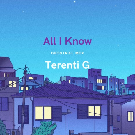 All I Know | Boomplay Music