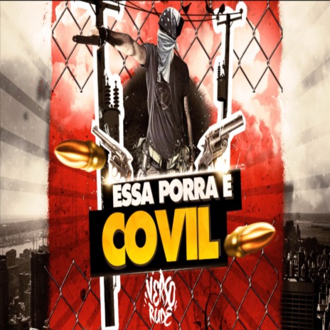 Essa Porra É Covil | Boomplay Music