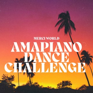 Amapiano Dance Challenge Mixdown