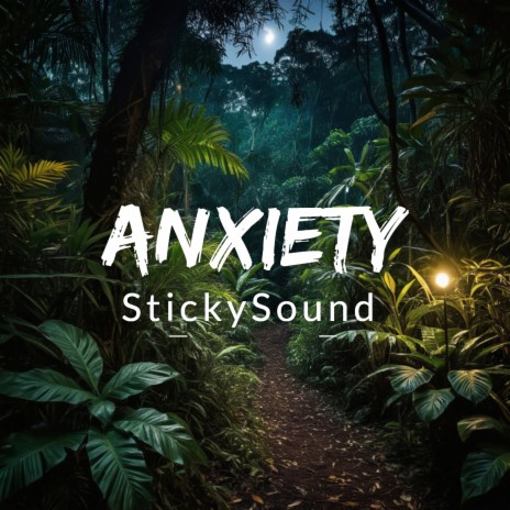 Anxiety | Boomplay Music