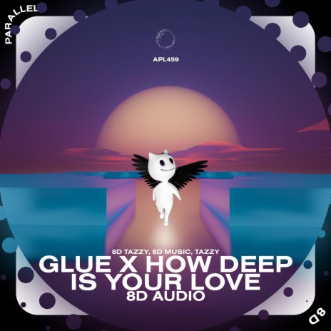 Glue x How Deep Is Your Love - 8D Audio ft. surround. & Tazzy | Boomplay Music