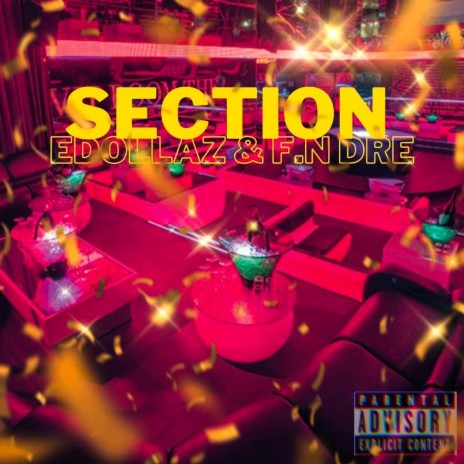 Section ft. F.N Dre | Boomplay Music