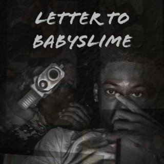 Letter to babyslime