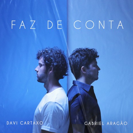 Faz de Conta ft. Gabriel Aragão | Boomplay Music