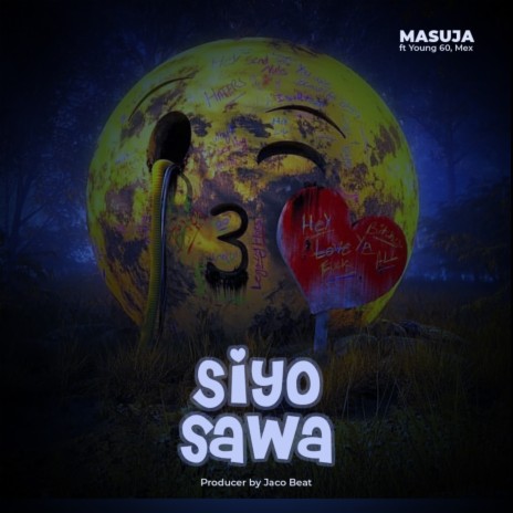 Siyo Sawa ft. Young 60 & Mex | Boomplay Music