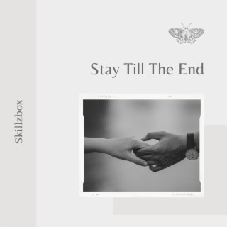 Stay till the end