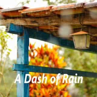 A Dash of Rain