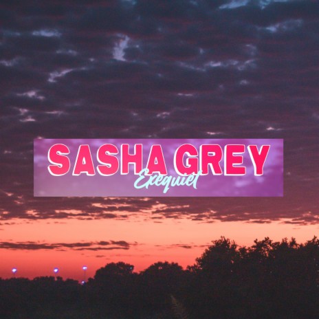 Sasha Grey | Boomplay Music