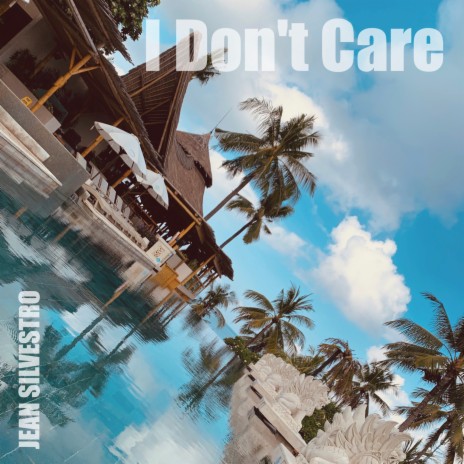 I Don’t Care | Boomplay Music