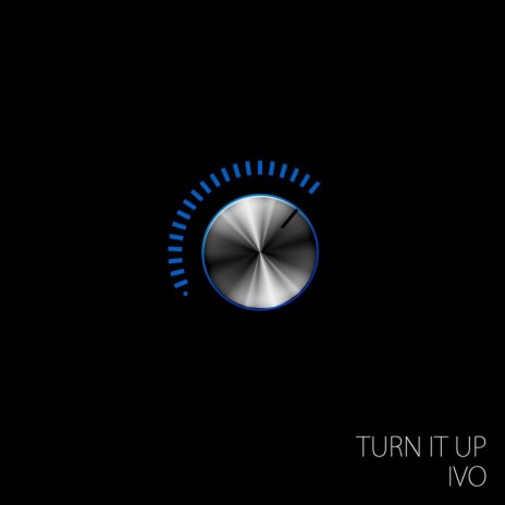 Turn It Up | Boomplay Music