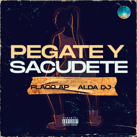 Pegate Y Sacudete ft. Alda Dj | Boomplay Music