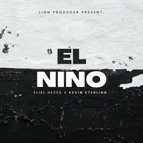 El Niño ft. Eliel hesed