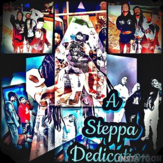 A Steppa Dedication