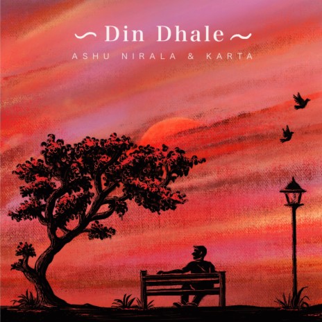 Din Dhale ft. Ashu Nirala | Boomplay Music