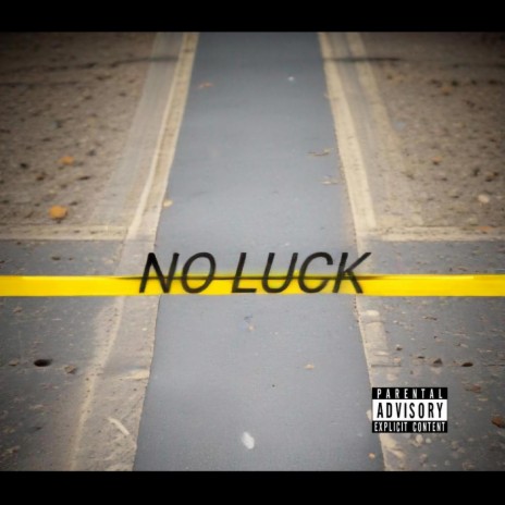NO LUCK | Boomplay Music