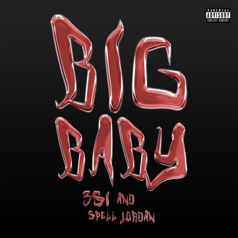 Big Baby ft. Spell Jordan | Boomplay Music