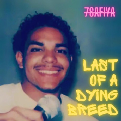 Last of a Dying Breed | Boomplay Music