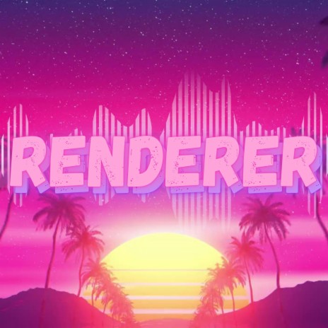 Renderer | Boomplay Music