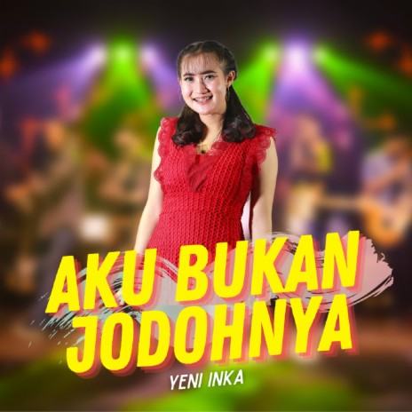 Aku Bukan Jodohnya | Boomplay Music