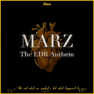 MARZ - The LDR Anthem