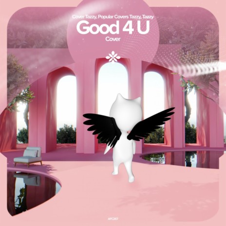 Good 4 U - Remake Cover ft. capella & Tazzy | Boomplay Music