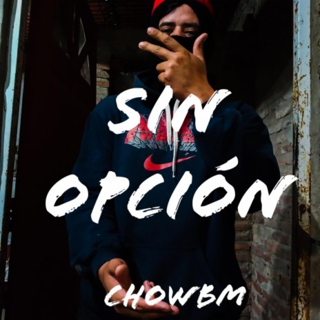 Sin Opcion | Boomplay Music