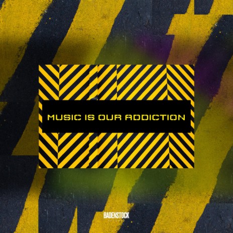 Music Is Our Addiction ft. S productions, SongBot & Lil Washer | Boomplay Music