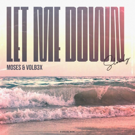 Let Me Down Slowly ft. VOLB3X | Boomplay Music