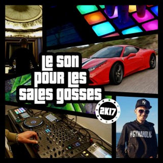 Le Son Pour Les Sales Gosses (Moombahton Remix)